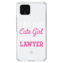 DistinctInk® Clear Shockproof Hybrid Case for Apple iPhone / Samsung Galaxy / Google Pixel - I Am That Cute Girl Who Is Also a Lawyer