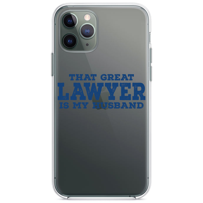 DistinctInk® Clear Shockproof Hybrid Case for Apple iPhone / Samsung Galaxy / Google Pixel - That Great Lawyer is My Husband