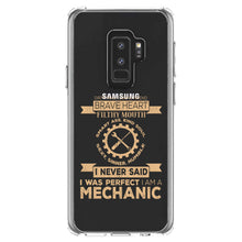 DistinctInk® Clear Shockproof Hybrid Case for Apple iPhone / Samsung Galaxy / Google Pixel - Never Said I Was Perfect I Am a Mechanic
