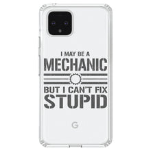 DistinctInk® Clear Shockproof Hybrid Case for Apple iPhone / Samsung Galaxy / Google Pixel - May Be a Mechanic But I Can't Fix Stupid