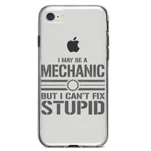 DistinctInk® Clear Shockproof Hybrid Case for Apple iPhone / Samsung Galaxy / Google Pixel - May Be a Mechanic But I Can't Fix Stupid