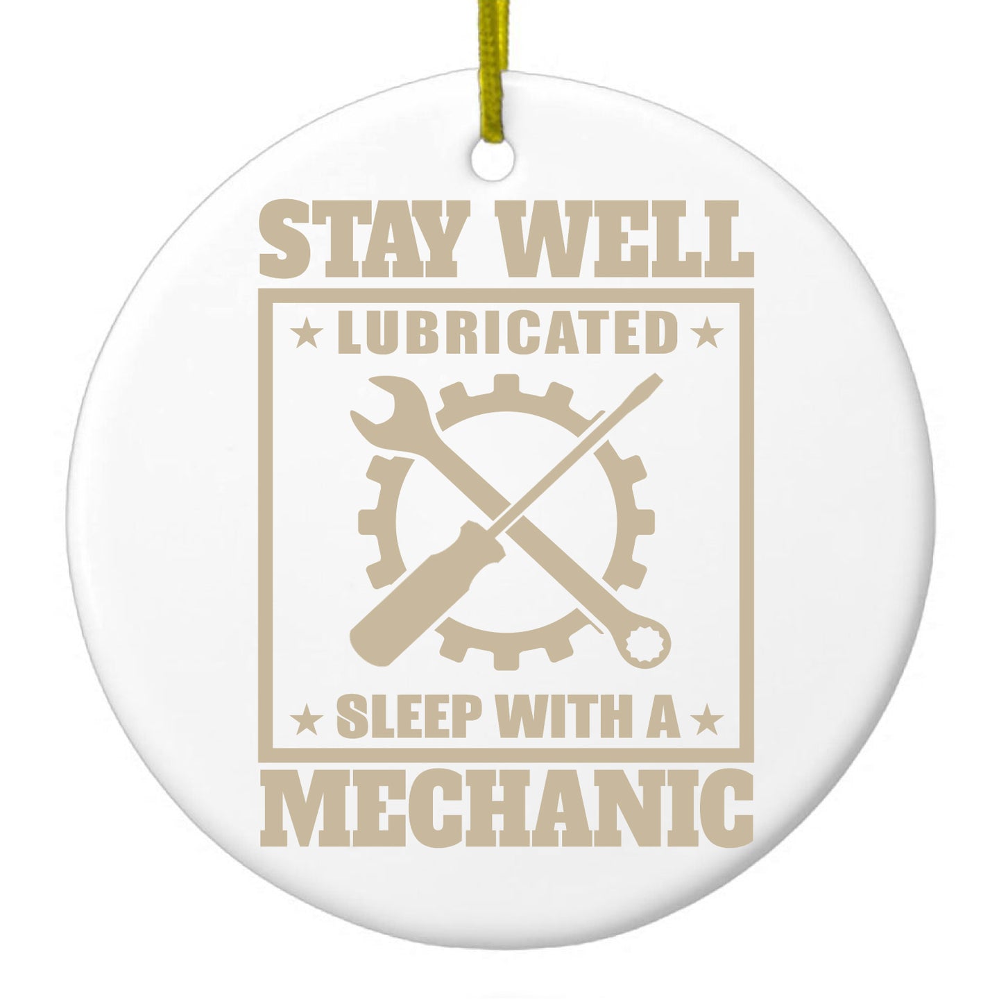 DistinctInk® Hanging Ceramic Christmas Tree Ornament with Gold String - Great Gift / Present - 2 3/4 inch Diameter - Stay Well Lubricated Sleep With a Mechanic
