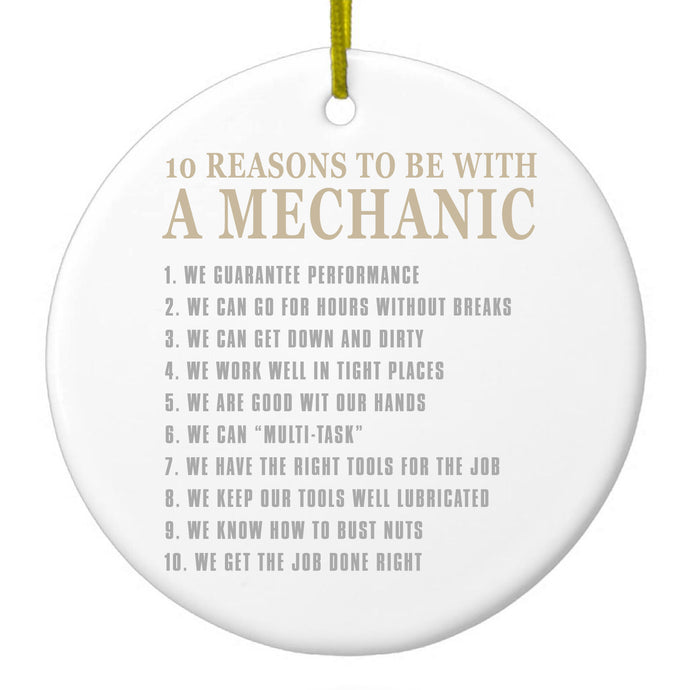 10 Reasons to Be With a Mechanic Ceramic Ornament