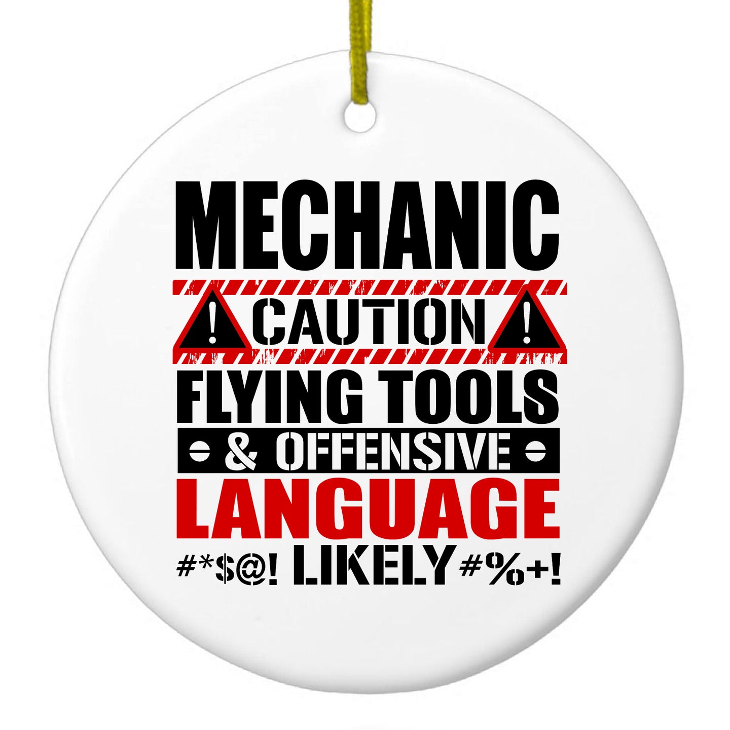 DistinctInk® Hanging Ceramic Christmas Tree Ornament with Gold String - Great Gift / Present - 2 3/4 inch Diameter - Mechanic Flying Tools & Offensive Language