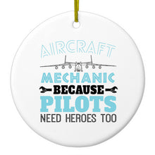 DistinctInk® Hanging Ceramic Christmas Tree Ornament with Gold String - Great Gift / Present - 2 3/4 inch Diameter - Aircraft Mechanic Pilots Need Heroes Too