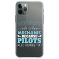 Aircraft Mechanic Pilots Need Heroes Too Clear Shockproof iPhone Case