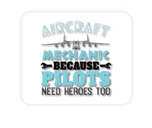 DistinctInk Custom Foam Rubber Mouse Pad - 1/4" Thick - Aircraft Mechanic Pilots Need Heroes Too