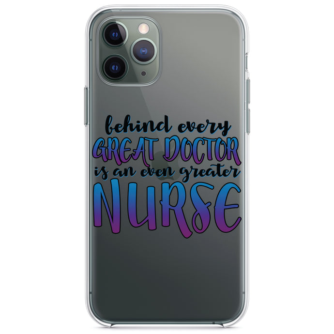 DistinctInk® Clear Shockproof Hybrid Case for Apple iPhone / Samsung Galaxy / Google Pixel - Behind Every Great Doctor Even Greater Nurse