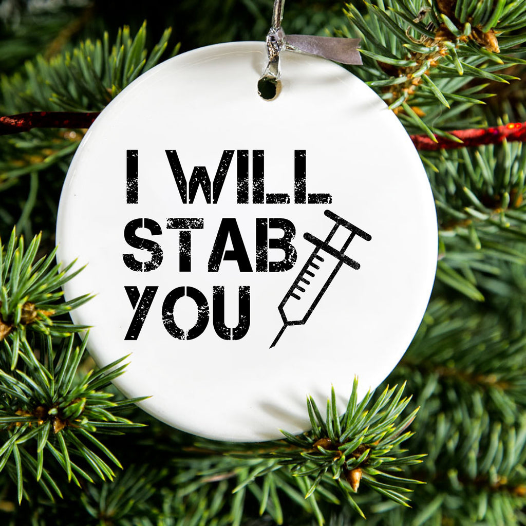 I Will Stab You Nurse Needle Ceramic Ornament, view 2