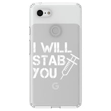 DistinctInk® Clear Shockproof Hybrid Case for Apple iPhone / Samsung Galaxy / Google Pixel - I Will Stab You Nurse Needle