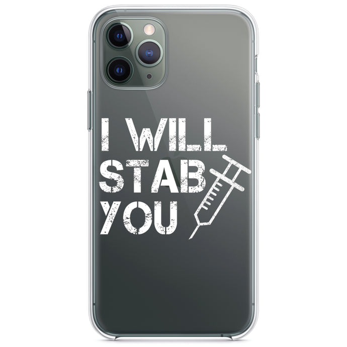 DistinctInk® Clear Shockproof Hybrid Case for Apple iPhone / Samsung Galaxy / Google Pixel - I Will Stab You Nurse Needle