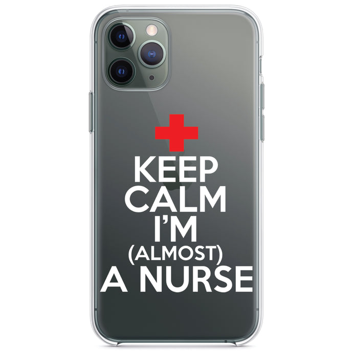 DistinctInk® Clear Shockproof Hybrid Case for Apple iPhone / Samsung Galaxy / Google Pixel - Keep Calm I'm Almost a Nurse