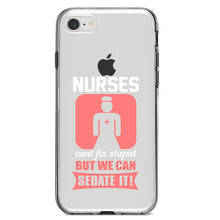 DistinctInk® Clear Shockproof Hybrid Case for Apple iPhone / Samsung Galaxy / Google Pixel - Nurses Can't Fix Stupid But Can Sedate It