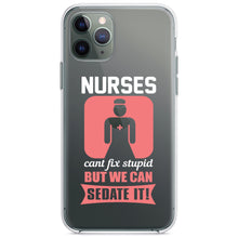 DistinctInk® Clear Shockproof Hybrid Case for Apple iPhone / Samsung Galaxy / Google Pixel - Nurses Can't Fix Stupid But Can Sedate It