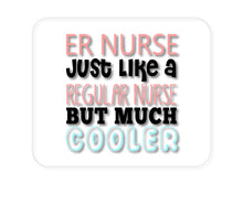 DistinctInk Custom Foam Rubber Mouse Pad - 1/4" Thick - ER Nurse Just Like Regular But Cooler