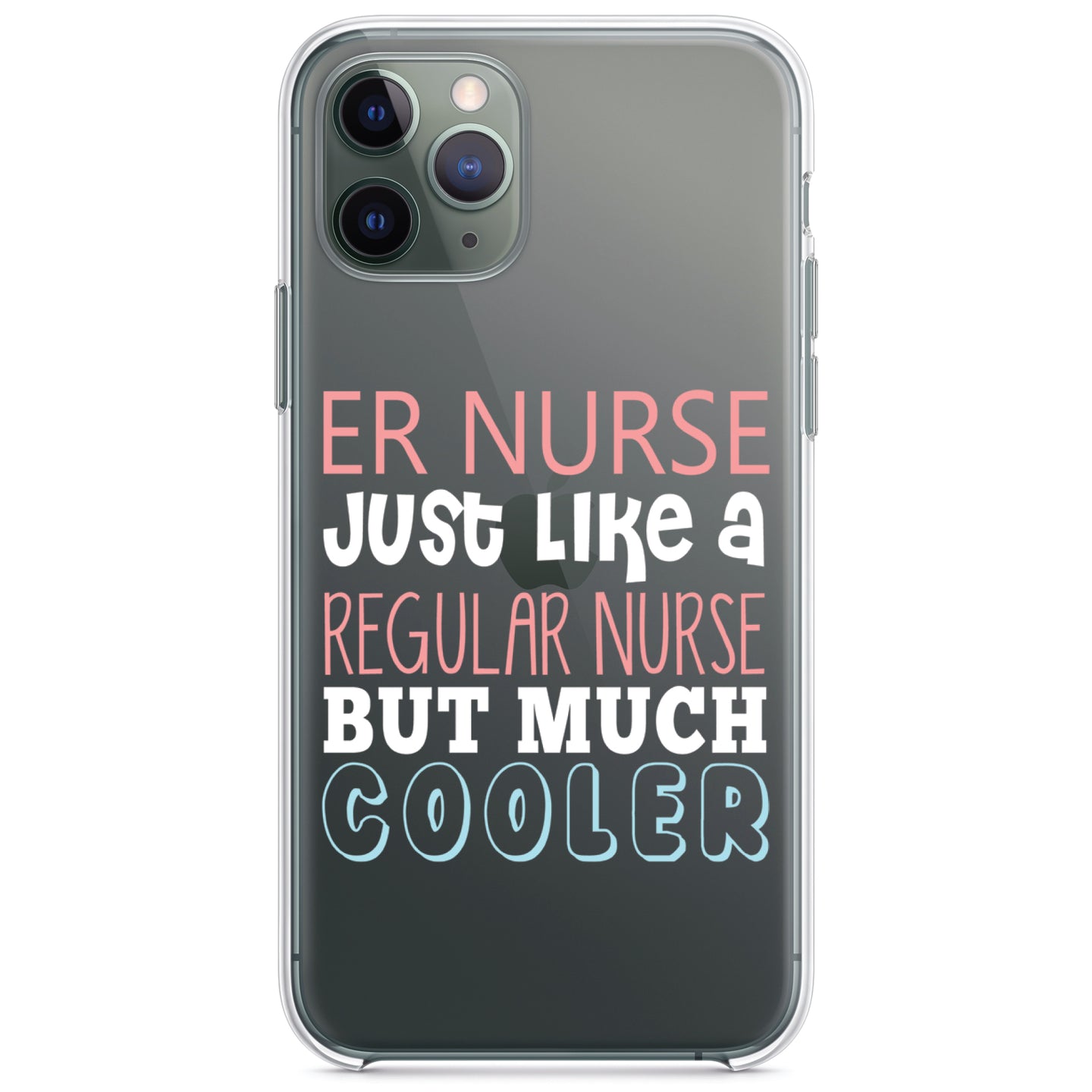 DistinctInk® Clear Shockproof Hybrid Case for Apple iPhone / Samsung Galaxy / Google Pixel - ER Nurse Just Like Regular But Cooler
