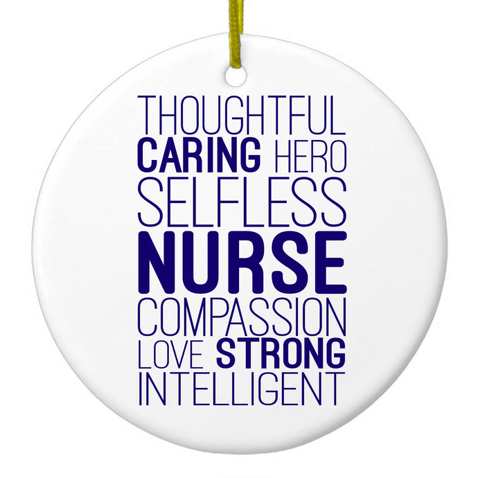 Thoughtful Caring Hero Selfless Nurse Ceramic Ornament