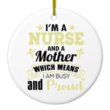DistinctInk® Hanging Ceramic Christmas Tree Ornament with Gold String - Great Gift / Present - 2 3/4 inch Diameter - Nurse and a Mother - Busy and Proud