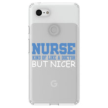 DistinctInk® Clear Shockproof Hybrid Case for Apple iPhone / Samsung Galaxy / Google Pixel - Nurse Kind of Like Doctor but Nicer
