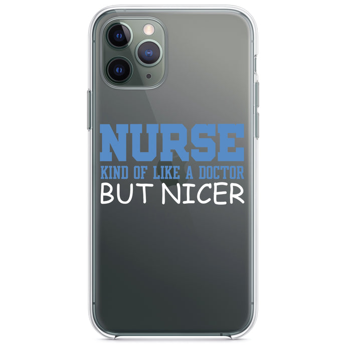 DistinctInk® Clear Shockproof Hybrid Case for Apple iPhone / Samsung Galaxy / Google Pixel - Nurse Kind of Like Doctor but Nicer