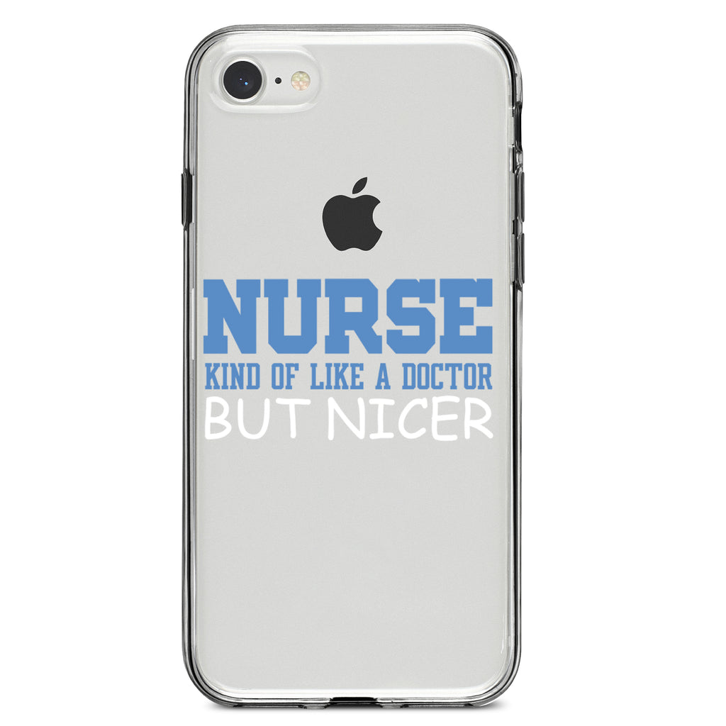 Nurse Kind of Like Doctor but Nicer Clear Shockproof iPhone Case, view 5