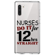 DistinctInk® Clear Shockproof Hybrid Case for Apple iPhone / Samsung Galaxy / Google Pixel - Nurses Do It For 12 Hours Straight