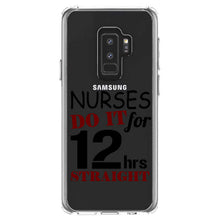 DistinctInk® Clear Shockproof Hybrid Case for Apple iPhone / Samsung Galaxy / Google Pixel - Nurses Do It For 12 Hours Straight