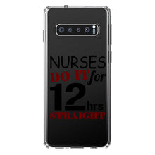 DistinctInk® Clear Shockproof Hybrid Case for Apple iPhone / Samsung Galaxy / Google Pixel - Nurses Do It For 12 Hours Straight