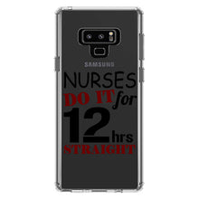 DistinctInk® Clear Shockproof Hybrid Case for Apple iPhone / Samsung Galaxy / Google Pixel - Nurses Do It For 12 Hours Straight