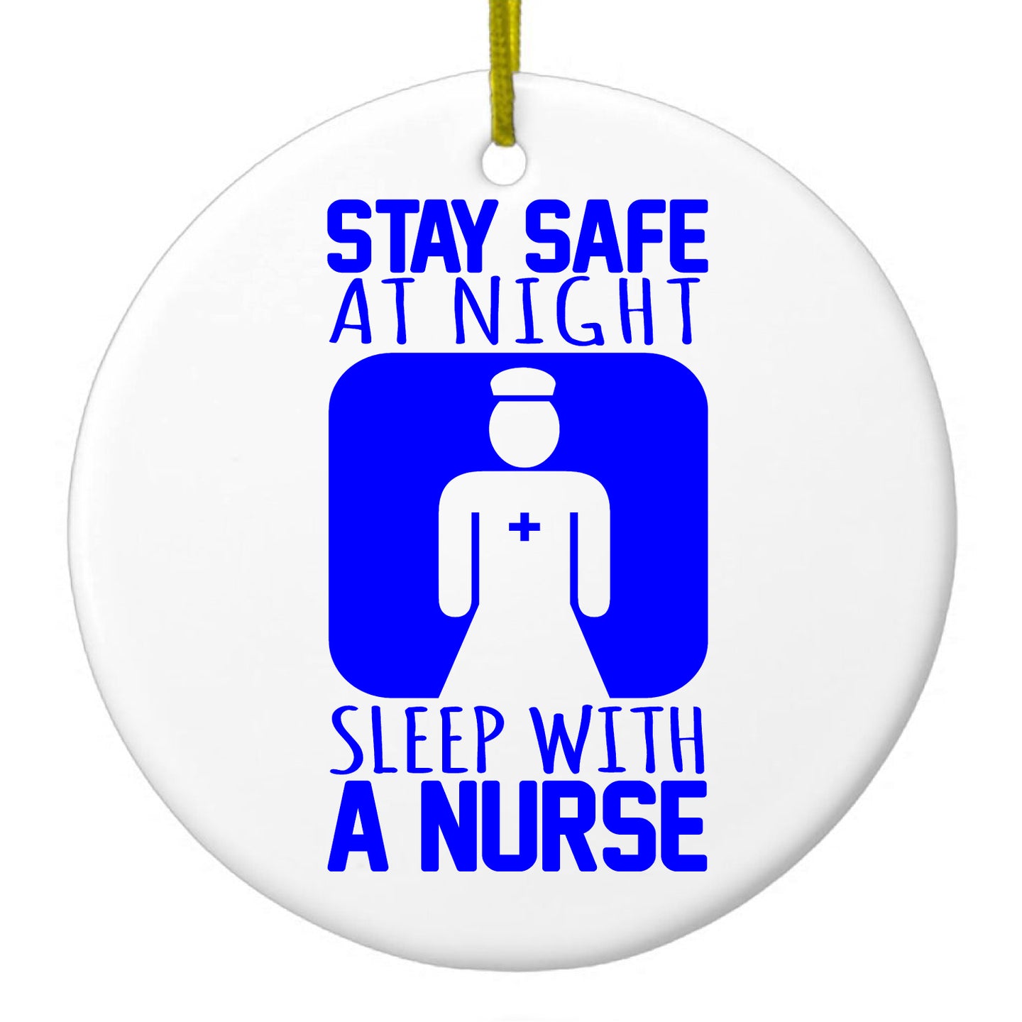 DistinctInk® Hanging Ceramic Christmas Tree Ornament with Gold String - Great Gift / Present - 2 3/4 inch Diameter - Stay Safe at Night Sleep With a Nurse