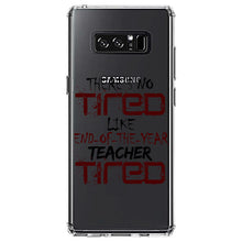 DistinctInk® Clear Shockproof Hybrid Case for Apple iPhone / Samsung Galaxy / Google Pixel - There's Not Tired Like End of Year Teacher