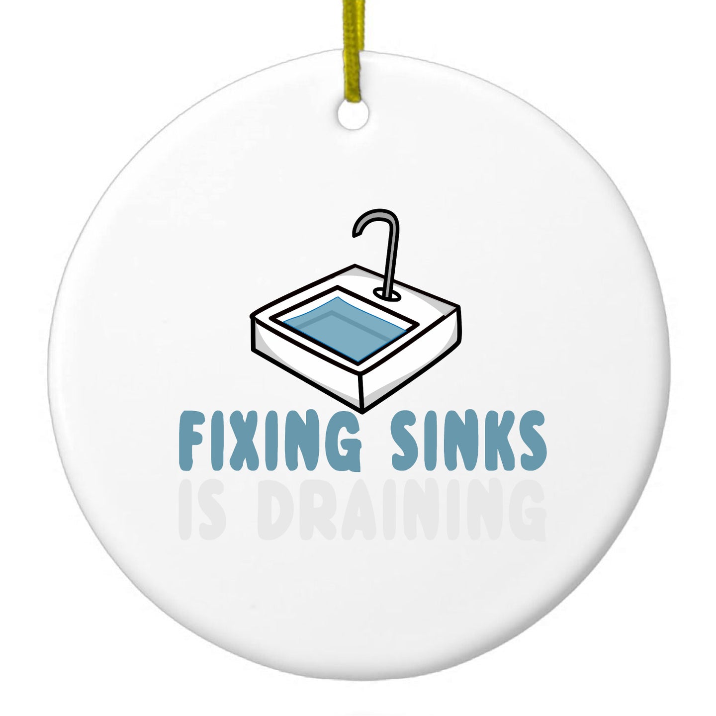 DistinctInk® Hanging Ceramic Christmas Tree Ornament with Gold String - Great Gift / Present - 2 3/4 inch Diameter - Fixing Sinks is Draining - Plumbing