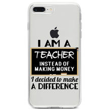 DistinctInk® Clear Shockproof Hybrid Case for Apple iPhone / Samsung Galaxy / Google Pixel - I Am A Teacher Make Difference Not Money