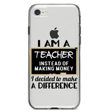 DistinctInk® Clear Shockproof Hybrid Case for Apple iPhone / Samsung Galaxy / Google Pixel - I Am A Teacher Make Difference Not Money