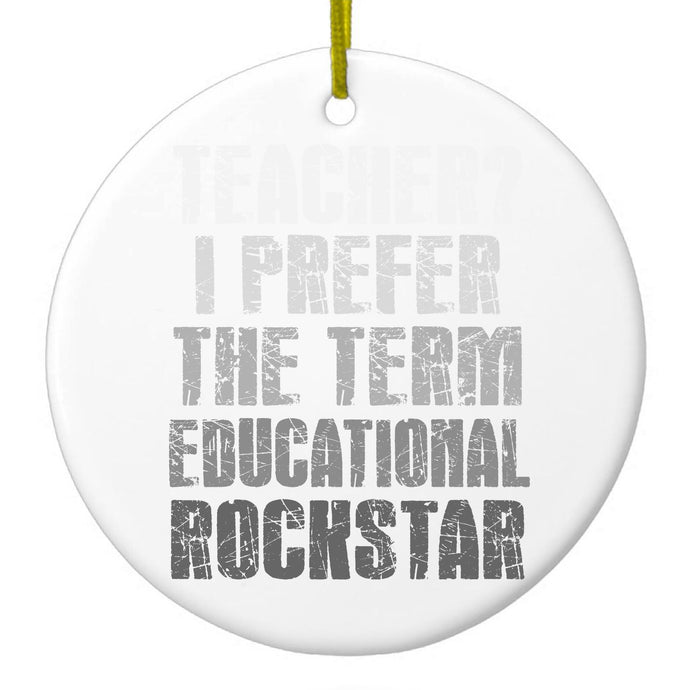 Teacher I Prefer Educational Rockstar Ceramic Ornament