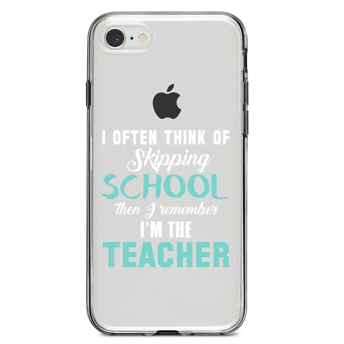 Think of Skipping School Remember I'm Teacher Clear Shockproof iPhone Case, view 5