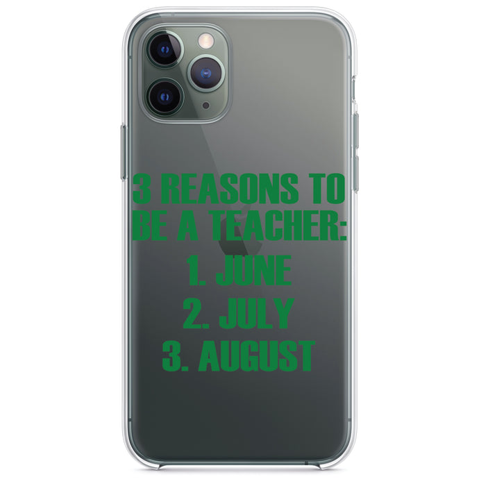 DistinctInk® Clear Shockproof Hybrid Case for Apple iPhone / Samsung Galaxy / Google Pixel - Reasons to be a Teacher June July August