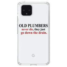 DistinctInk® Clear Shockproof Hybrid Case for Apple iPhone / Samsung Galaxy / Google Pixel - Old Plumbers Never Die - Down the Drain