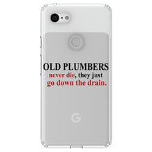 DistinctInk® Clear Shockproof Hybrid Case for Apple iPhone / Samsung Galaxy / Google Pixel - Old Plumbers Never Die - Down the Drain
