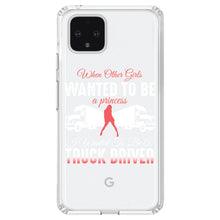 DistinctInk® Clear Shockproof Hybrid Case for Apple iPhone / Samsung Galaxy / Google Pixel - Other Girls Princess Wanted to be Truck Driver