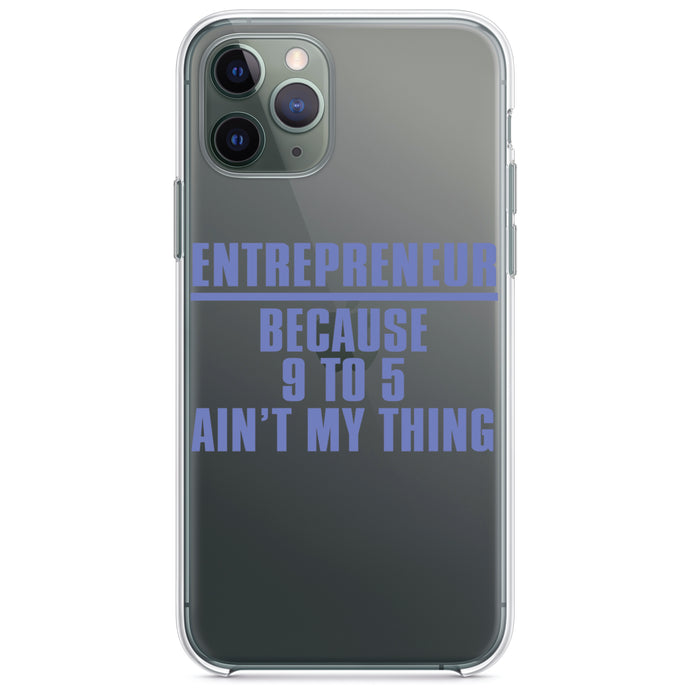 DistinctInk® Clear Shockproof Hybrid Case for Apple iPhone / Samsung Galaxy / Google Pixel - Entrepreneur Because 9 to 5 Ain't My Thing