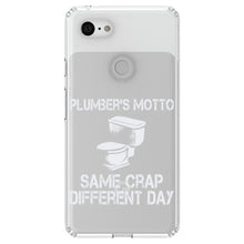 DistinctInk® Clear Shockproof Hybrid Case for Apple iPhone / Samsung Galaxy / Google Pixel - Same Crap Different Day - Plumbers