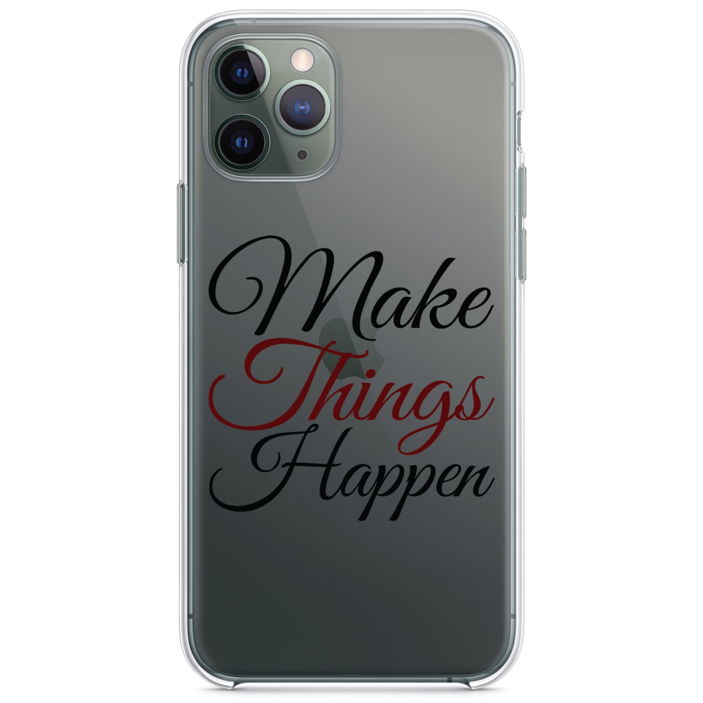 DistinctInk® Clear Shockproof Hybrid Case for Apple iPhone / Samsung Galaxy / Google Pixel - Make Things Happen