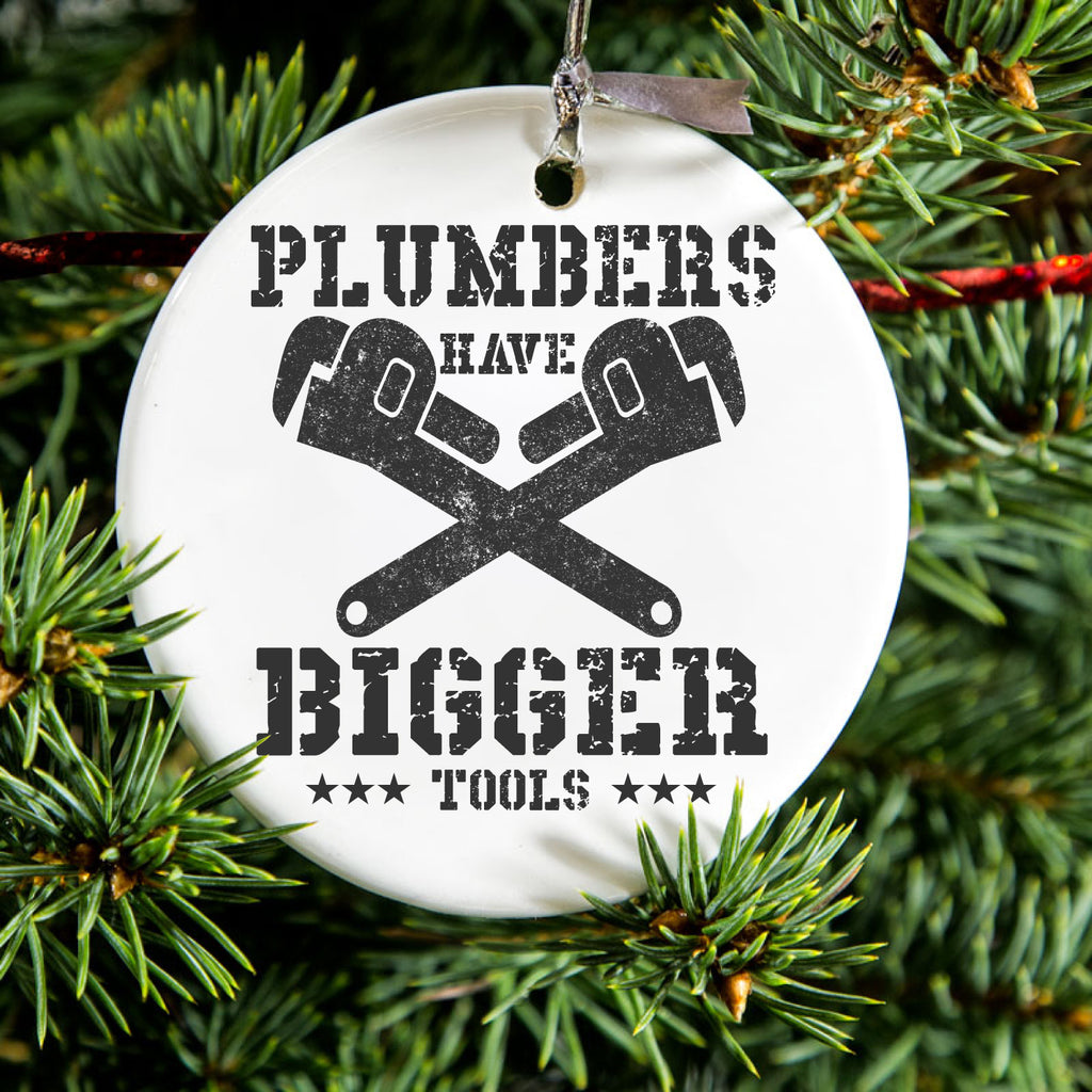 Plumbers Have Bigger Tools Ceramic Ornament, view 2