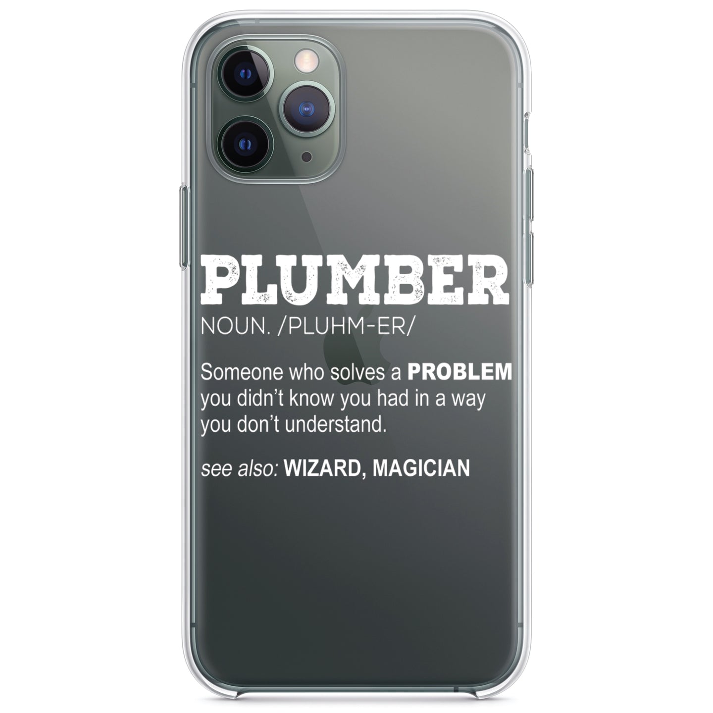 DistinctInk® Clear Shockproof Hybrid Case for Apple iPhone / Samsung Galaxy / Google Pixel - Plumber Definition - Solves A Problem