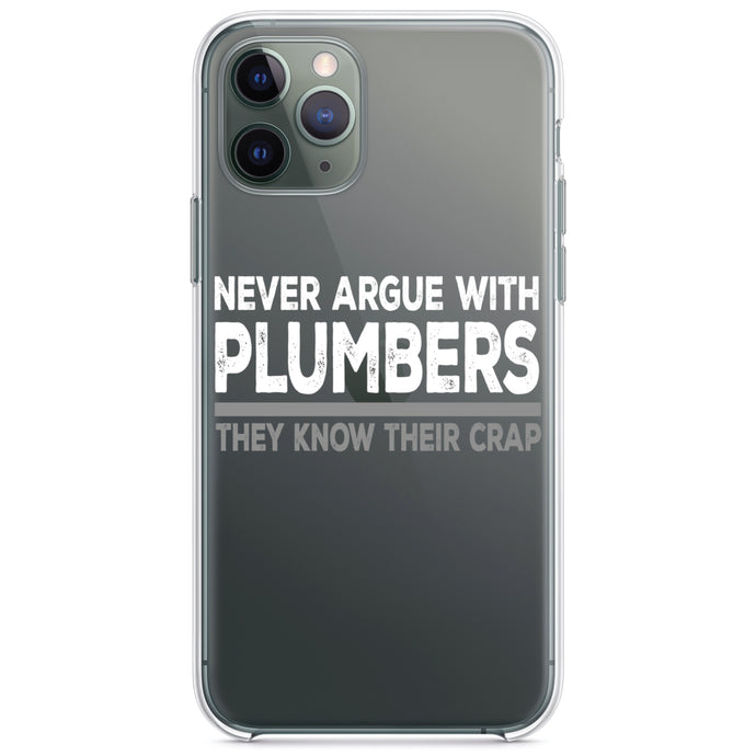 DistinctInk® Clear Shockproof Hybrid Case for Apple iPhone / Samsung Galaxy / Google Pixel - Never Argue with Plumbers - Know Their Crap