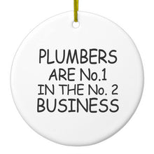 Plumbers #1 in the #2 Business Ceramic Ornament