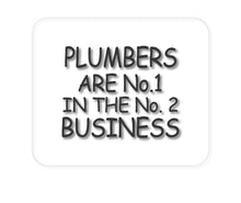 DistinctInk Custom Foam Rubber Mouse Pad - 1/4" Thick - Plumbers #1 in the #2 Business