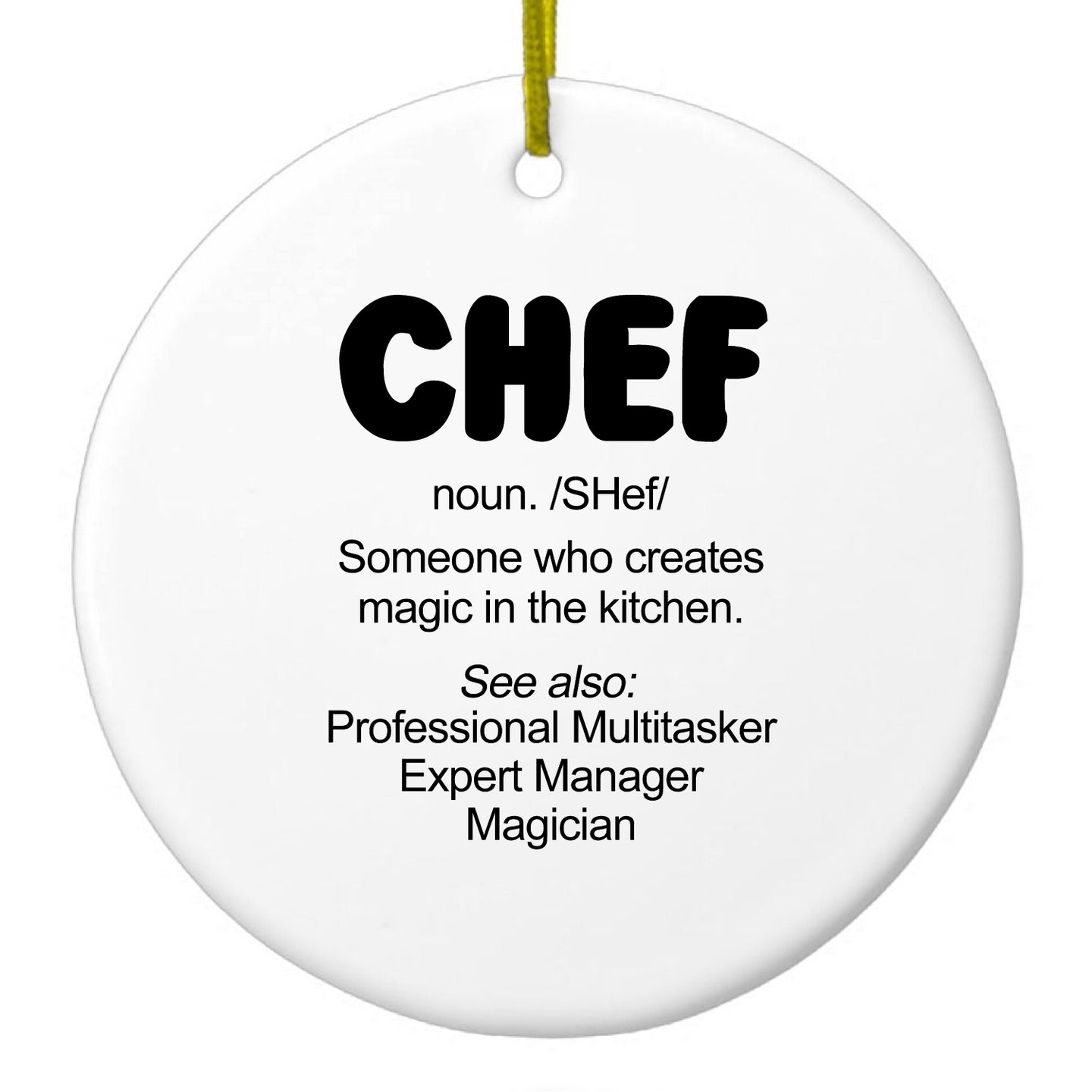 DistinctInk® Hanging Ceramic Christmas Tree Ornament with Gold String - Great Gift / Present - 2 3/4 inch Diameter - Chef Definition - Magic in the Kitchen