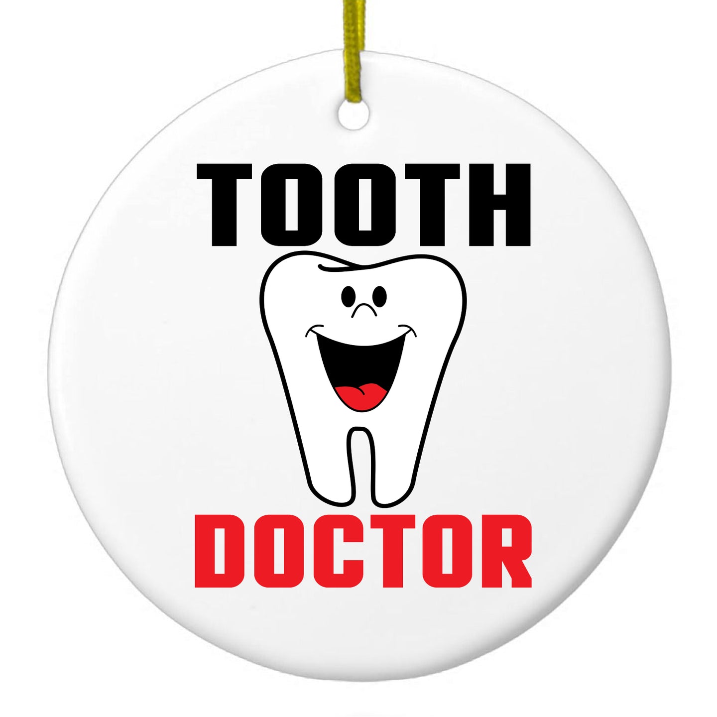 DistinctInk® Hanging Ceramic Christmas Tree Ornament with Gold String - Great Gift / Present - 2 3/4 inch Diameter - Tooth Doctor Dentist